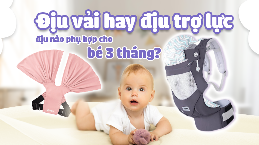 ĐỊU VẢI HAY ĐỊU TRỢ LỰC: ĐỊU NÀO HỢP CHO BÉ 3 THÁNG?